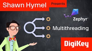Download the video "Introduction to Zephyr Part 8: Multithreading | DigiKey"