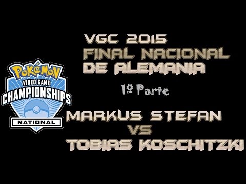 Pokemon Nationals Germany VGC 2015 Final parte 1