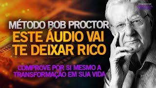 8 HORAS: DESAFIO E MÉTODO BOB PROCTOR MANTRA PRA RIQUEZA E PROSPERIDADE