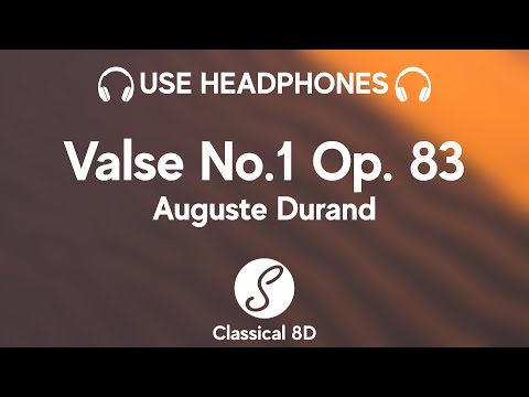 Auguste Durand - Valse No. 1 Op. 83 HD (8D Classical Music) | Classical 8D 🎧
