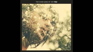 The Chain Gang of 1974 - You