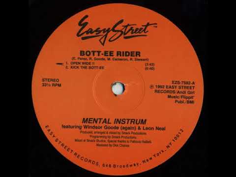 Mental Instrum Featuring Windsor Goode & Leon Neal ‎– Bott ee Rider (Open Wide!!)
