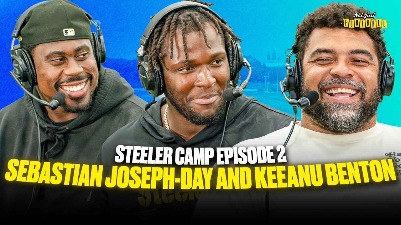 Keeanu Benton and Sebastian Joseph-Day At Steelers Training Camp | Not Just Football