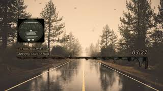 BT feat. Rob Dickinson - Always (Chicane Mix)
