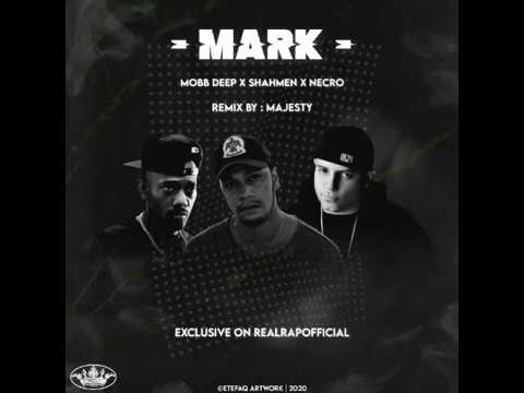 Shahmen, Necro & Mobb Deep (Prodigy) - Mark