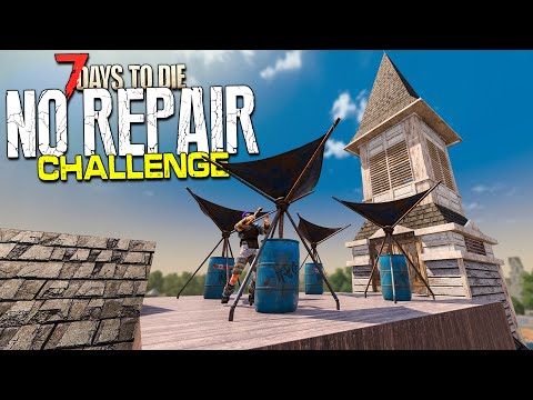 HUGE BASE REVOVATIONS! | 7 Days to Die - NO REPAIR CHALLENGE (Ep 11)