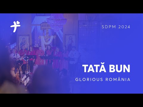 Tată bun (SDPM 2024) | LIVE - Glorious Romania
