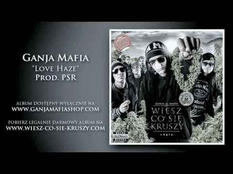 09  Ganja Mafia   Love Haze prod  PSR