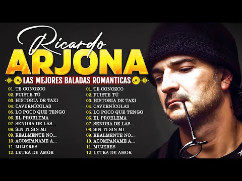 RICARDO ARJONA 12 GRANDES EXITOS 2025 ~ Ricardo Arjona Exitos Sus Mejores Canciones
