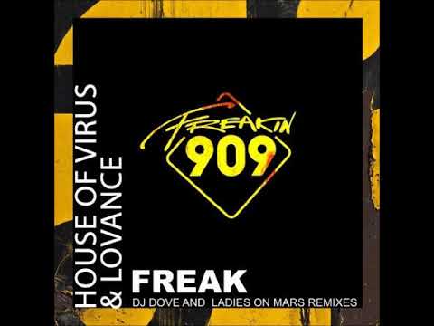 House Of Virus, LoVance - Freak (DJ Dove Remix) [FREAKIN909]