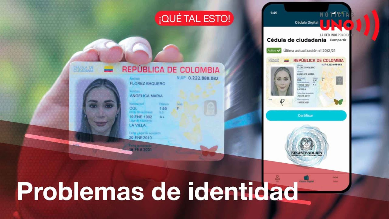 QTE: La cédula digital no sirve para identificarse en Colombia | Noticias UNO