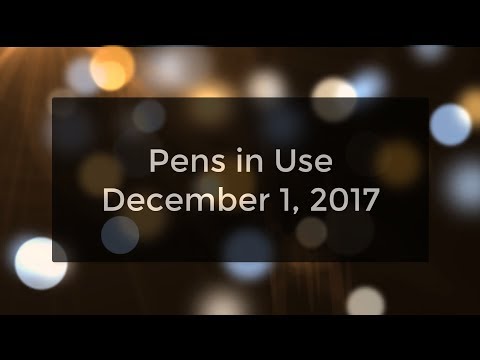 Pens in Use - December 1, 2017