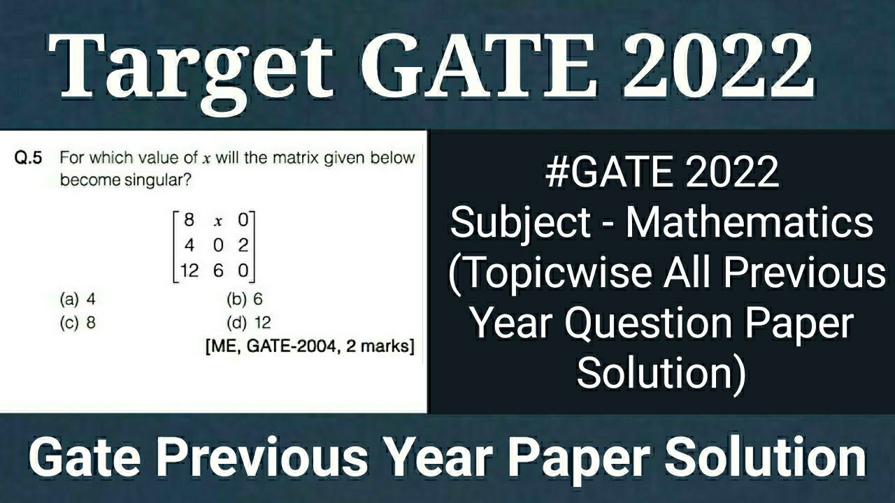 GATE 2022 engineering mathematics previous year question papers solutions for GATE
