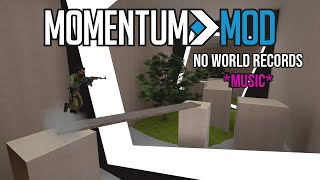 Momentum Mod - NO WR - *MUSIC*