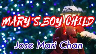 Mary’s Boy Child by Jose Mari Chan ( Lyrics )