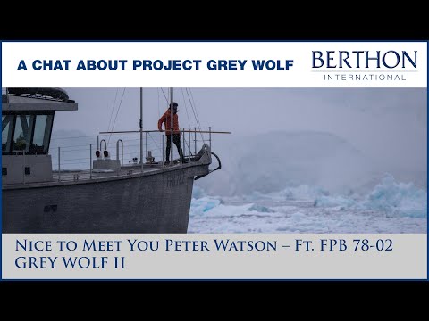 Nice to Meet You Peter Watson – Owner of FPB 78 GREY WOLF II. With Sue Grant - Berthon International
