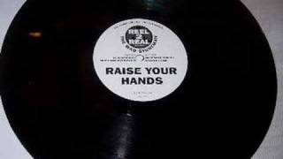 reel 2 real - raise your hands