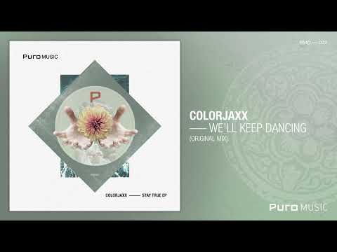 ColorJaxx  - We'll Keep Dancing (Original Mix)