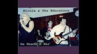 Nicole & The Educators - He Needs A War  Acetate