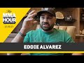 Eddie Alvarez Talks Mike Perry Regrets, UFC Negotiation Tactics, McGregor vs. Chandler | MMA Hour