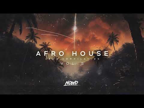 Nowo - Afro House Mix 2k23 (Vol.5)