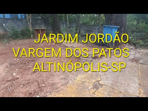 JARDIM JORDÃO VARGEM DOS PATOS ALTINÓPOLIS-SP 