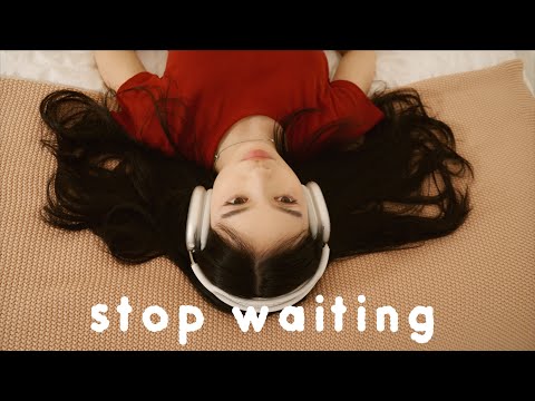 Stop Waiting for One Day