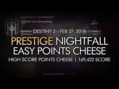 Destiny 2 - Easy High Score Prestige Nightfall Points Cheese (Tree of Probabilities / 169422 Score)