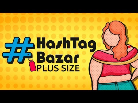 TRAILER DO CANAL | Hashtag Bazar Plus Size