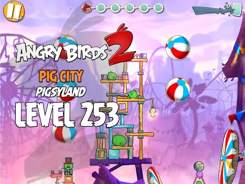 Angry Birds 2 Level 253 Pig City Pigsyland 3 Star Walkthrough
