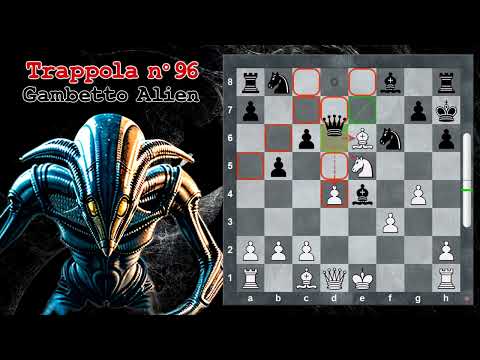 Trappole in Apertura 96 - Gambetto Alien - Difesa Caro Kann