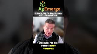AgEmerge Podcast 165 with Dan Rooney CEO of LandScan #podcast #agtech #digitaltwin #farming