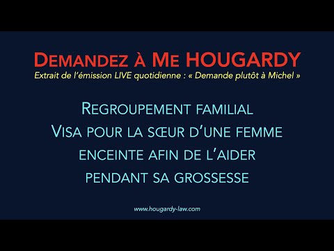 Visa pour la sœur d’une femme enceinte afin de l’aider pendant sa grossesse