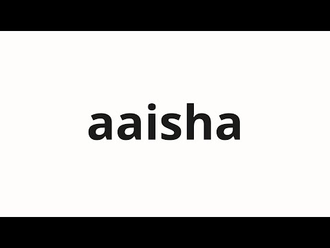 How to pronounce aaisha | アーイシャ (Aisha in Japanese)