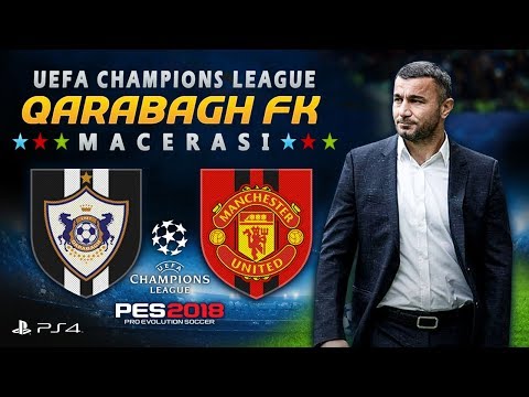 QARABAĞ FK - MANCHESTER UNITED 🔥😱 Çeyrek Final !!! ★ UEFA CHAMPIONS LEAGUE 17/18 Macerası ★