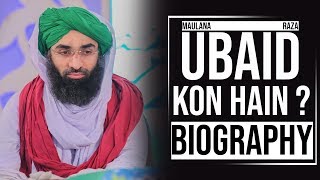 Maulana Ubaid Raza  Kon Hain ? - Biography
