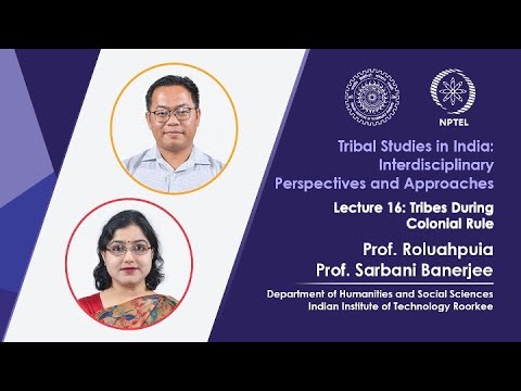 Lecture 55 Case Studies on Tribal Social and Environmental Movements