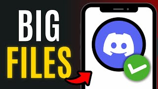 How to UPLOAD BIG FILES to DISCORD on MOBILE PHONE (Android/IOS)