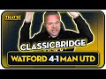 GOLDBRIDGE Best Bits | Watford 4-1 Man United