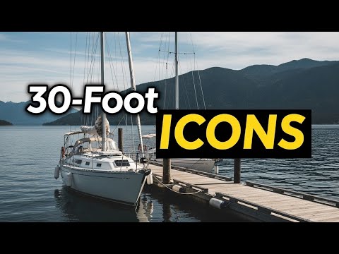 Top 7 Legendary Sailboats Around 30 Feet