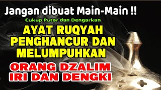 Download lagu JANGAN MAIN-MAIN !! RUQYAH PENGHANCUR ORANG ZALIM DAN MENGEMBALIKAN SANTET KEPADA PEMILIKNYA mp3