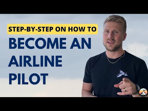 How to Become an Airline Pilot: Step by Step