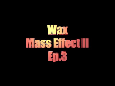 Mass Effect  2 - Part 3 + 4