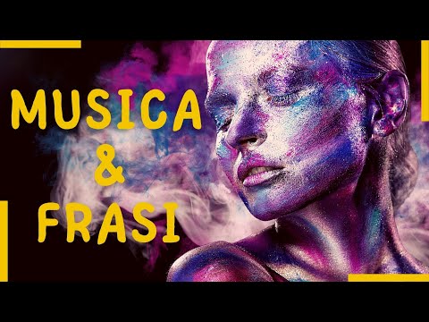 Musica Rilassante E Frasi Per Riflettere
