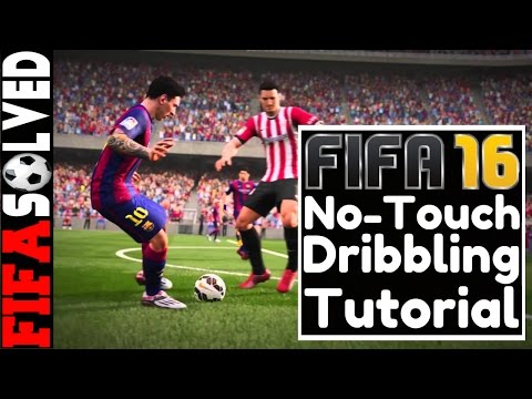FIFA 16 No Touch Dribbling Tutorial