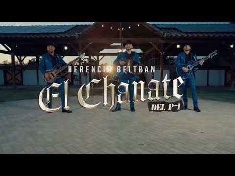 Herencia Beltran - El Chanate Del P1 (Video Oficial)