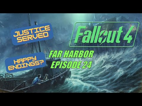 Fallout 4: Far Harbor - Episode 24