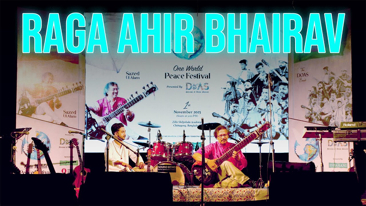 Raga Ahir Bhairav || Sazed Ul Alam & Debashish Das Live at One World Peace Festival 2025