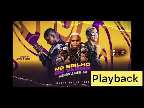 No brilho do verdinho ( playback)