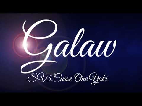 GALAW audio-SV3,Curse One,Yoki/Motion by SV Squad